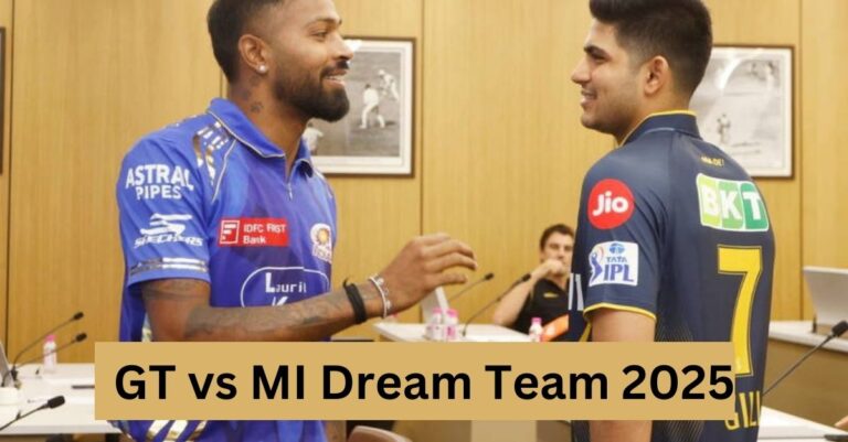 GT vs MI Dream Team 2025