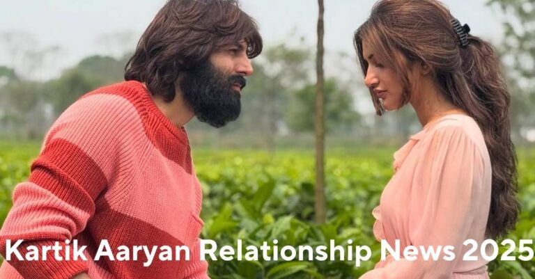 Kartik Aaryan Relationship News 2025