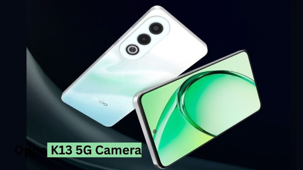 Oppo K13 5G Camera