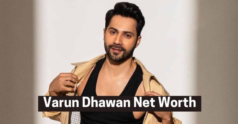 Varun Dhawan Net Worth